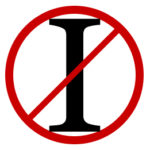 An image of the letter "I" overlaid by a red circle and line through it, as a symbol of the No I Week Challenge to Improve Writing.