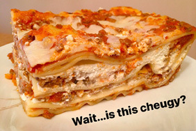 A picture of homemade lasagna with the caption "wait, is this cheugy?"