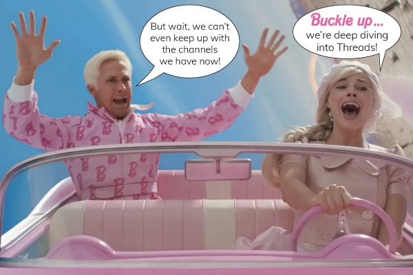 An image from the Barbie movie of Barbie and Ken dressed in pink and driving in a pink convertible. Barbie is saying they are deep diving into the new social media channel Threads and Ken is screaming that they can't even keep up with the channels they have now. This is a perfect illustration of the debate faced by companies when deciding if their brand should have a Threads strategy.